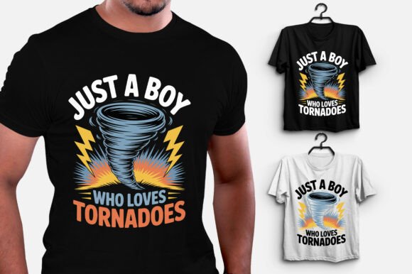 Just a Boy Who Loves Tornado Graphics for T-Shirt Designs