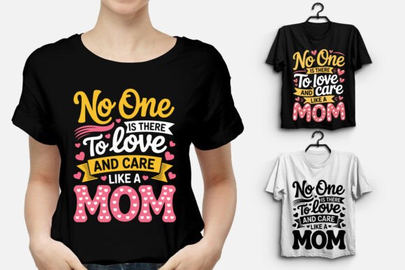 Love and Care Like a Mom: Graphics & T-Shirt Design Review