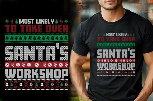 Most Likely to Take Over Santa's Workshop: T-Shirt Graphics Review