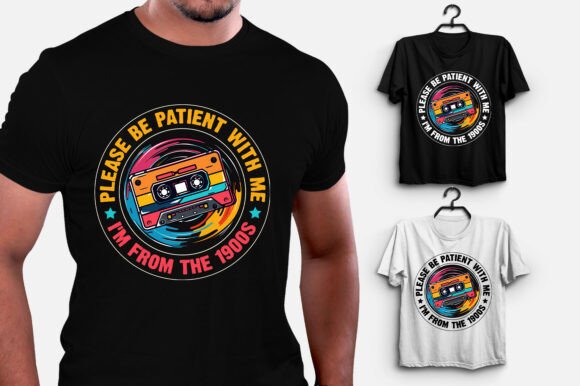 Please Be Patient I'm from the 1900s