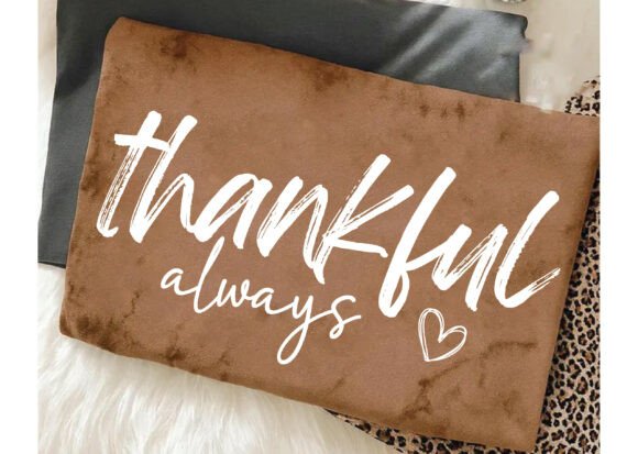 Thankful Always SVG PNG: Graphics & T-Shirt Design Review