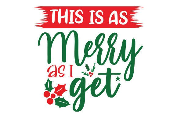 This Is As Merry As I Get SVG PNG: A Real Embroidery Review